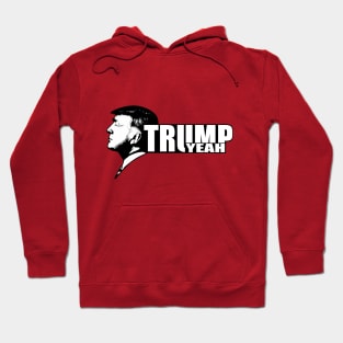 Trump Yeah!! Hoodie